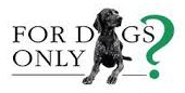 ForDogsOnly?